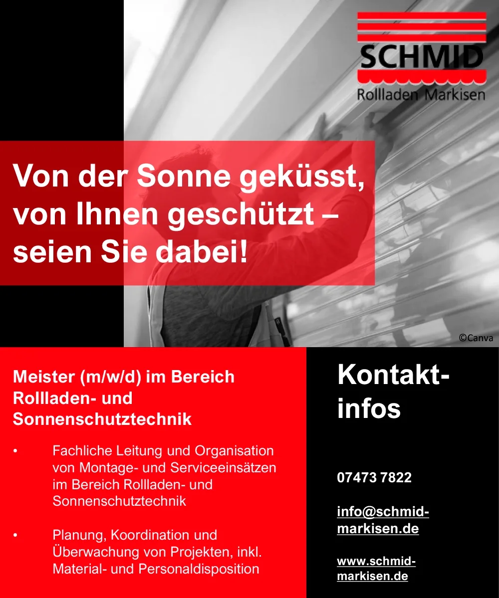 Stellenanzeige für Meister (m/w/d) im Bereich Rollladen- und Sonnenschutztechnik bei Schmid Markisen.